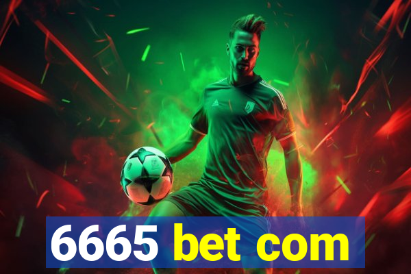 6665 bet com